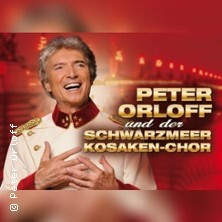 Peter Orloff & Schwarzmeer Kosaken Chor - Die Abschiedstournee Hamm