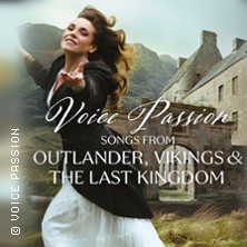 Voice Passion: Songs from Outlander, Vikings & The Last Kingdom 31.01.2027 Kurhaus Bad Hamm