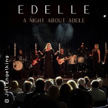 Edelle - a night about Adele 05.03.2027 Stadthalle Ahlen