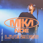 MIKA NOÉ - LIVE 2026