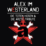 Alex im Westerland - Tribute: Die Toten Hosen meets Die Ärzte