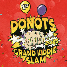 Donots - Grand Kiddie Slam 2025