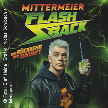 Michael Mittermeier: FLASHBACK - Die Rückkehr der Zukunft Menden