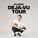 CLUESO - DEJA-VU TOUR 2026