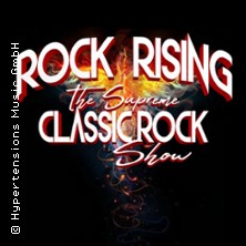 Rock Rising - The Supreme Classic Rock Show 15.10.2026 Stadthalle Werl