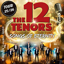 The 12 Tenors 18.12.2026 Heinz-Hilpert-Theater