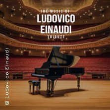 The Music of Ludovico Einaudi - Tribute-Klavierkonzert 23.09.2026 KURHAUS HAMM