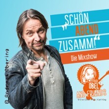 SchönAbendZusamm! Mix-Show - Der Obel mit Thomas Philipzen, Alice Köfer & Duo Hamm