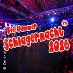 15. Hammer Schlagernacht 2026 - Anna Carina Woitschack, Norman Langen u.a.