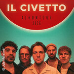 Il Civetto - Album Tour 2026 + Fruchtiger Beigeschmack